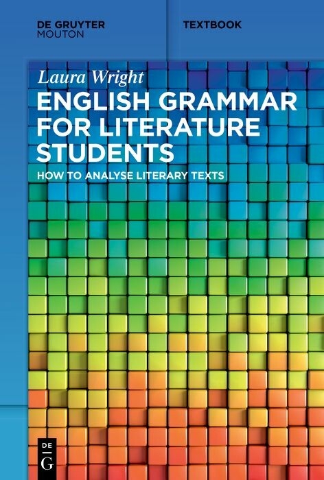 English Grammar for Literature Students -  Laura Wright