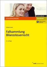 Fallsammlung Bilanzsteuerrecht - Jörg Koltermann