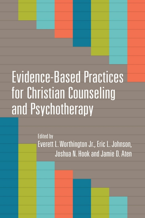 Evidence-Based Practices for Christian Counseling and Psychotherapy - 