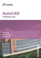 AutoCAD Architecture 2012 - Christina Kehle