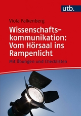 Wissenschaftskommunikation: Vom Hörsaal ins Rampenlicht - Viola Falkenberg