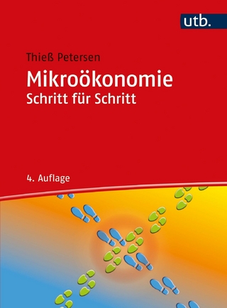 Mikroökonomie Schritt für Schritt - Thieß Petersen