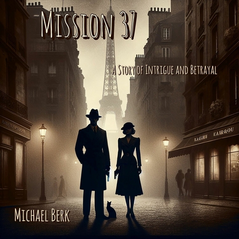 Mission 37 -  Michael Berk