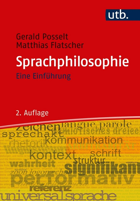 Sprachphilosophie -  Gerald Posselt,  Matthias Flatscher