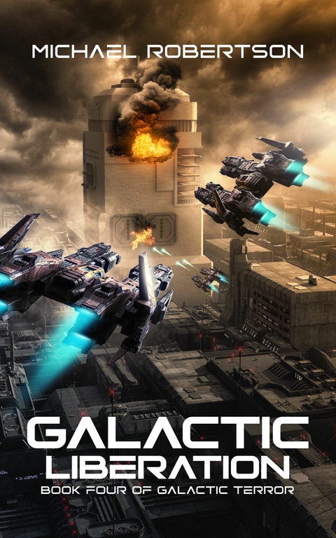 Galactic Liberation -  Michael Robertson