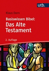 Basiswissen Bibel: Das Alte Testament - Klaus Dorn