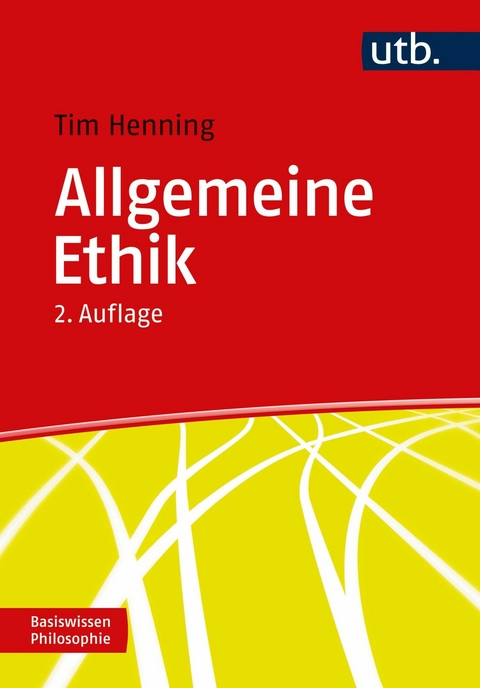 Allgemeine Ethik -  Tim Henning