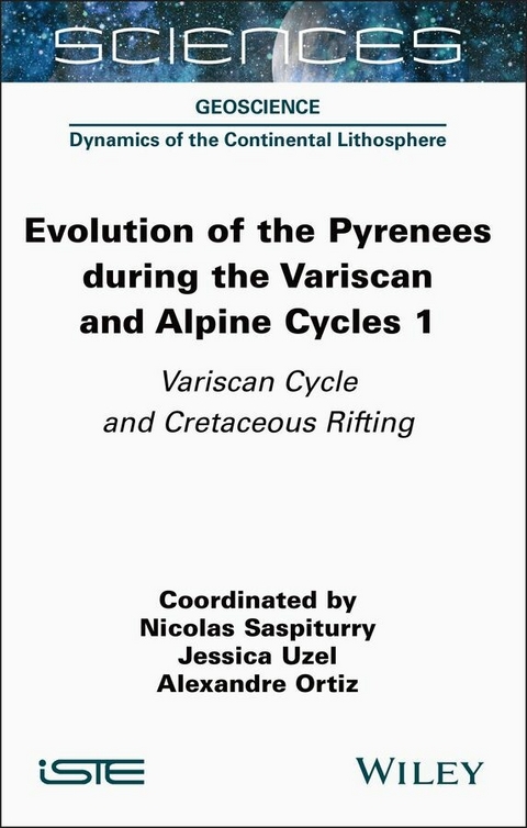 Evolution of the Pyrenees During the Variscan and Alpine Cycles, Volume 1 - 