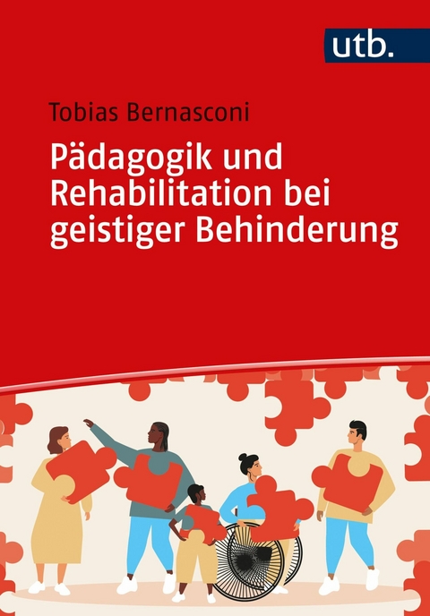 Pädagogik und Rehabilitation bei geistiger Behinderung - Tobias Bernasconi