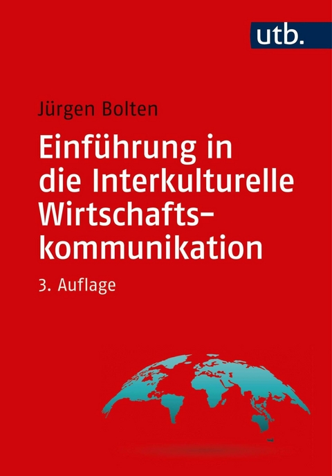 Einführung in die Interkulturelle Wirtschaftskommunikation -  Jürgen Bolten