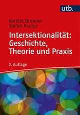 Intersektionalität: Geschichte, Theorie und Praxis -  Kerstin Bronner,  Stefan Paulus