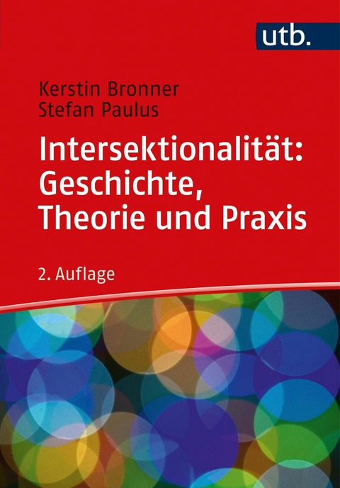 Intersektionalität: Geschichte, Theorie und Praxis -  Kerstin Bronner,  Stefan Paulus