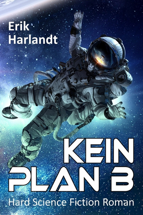 Kein Plan B - Erik Harlandt