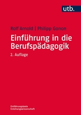 Einführung in die Berufspädagogik -  Rolf Arnold,  Philipp Gonon,  Hans-Joachim Müller