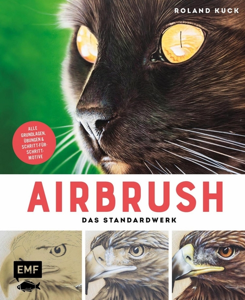 Airbrush –Das Standardwerk - Roland Kuck