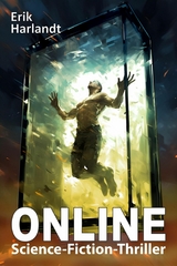 ONLINE: Science-Fiction-Thriller - Erik Harlandt