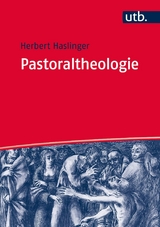 Pastoraltheologie -  Herbert Haslinger