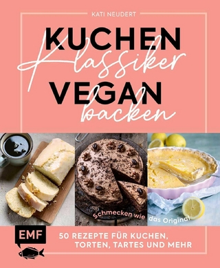 Kuchenklassiker vegan backen - Kati Neudert