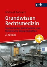 Grundwissen Rechtsmedizin -  Michael Bohnert