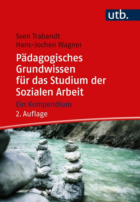 Pädagogisches Grundwissen für das Studium der Sozialen Arbeit -  Sven Trabandt,  Hans-Jochen Wagner