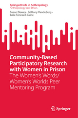 Community-Based Participatory Research with Women in Prison - Susan Dewey, Brittany VandeBerg, Julie Tennant-Caine