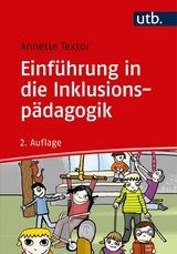 Einführung in die Inklusionspädagogik -  Annette Textor