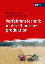 Verfahrenstechnik in der Pflanzenproduktion - 