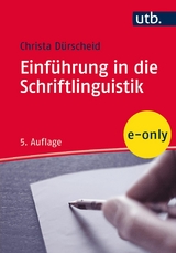 Einführung in die Schriftlinguistik -  Christa Dürscheid