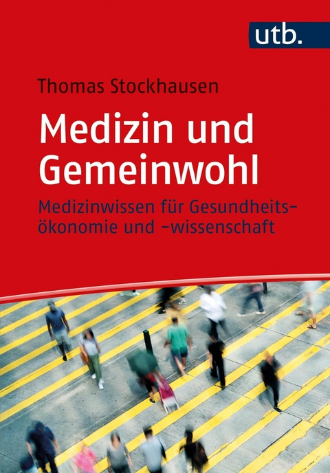 Medizin und Gemeinwohl -  Thomas Stockhausen