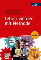 Lehrer werden mit Methode -  Julia Kriesche,  Joachim Kahlert