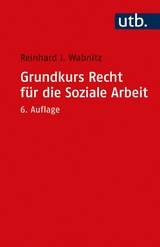 Grundkurs Recht für die Soziale Arbeit -  Reinhard J. Wabnitz