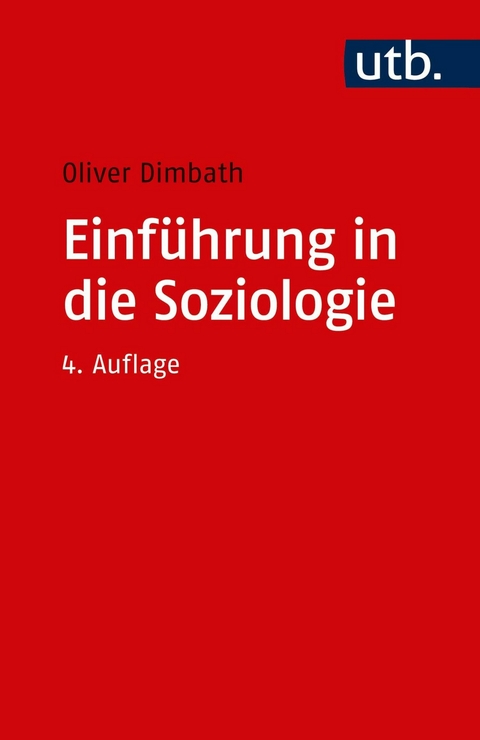 Einführung in die Soziologie -  Oliver Dimbath