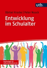 Entwicklung im Schulalter - -  Bärbel Kracke,  Peter Noack