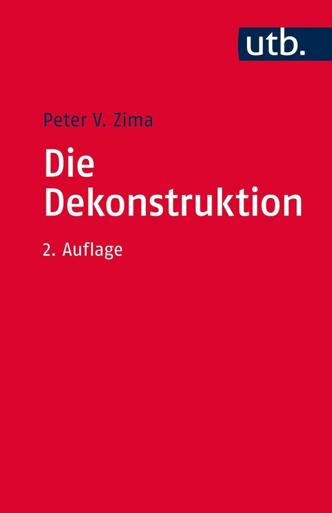 Die Dekonstruktion -  Peter V. Zima