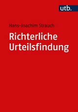 Richterliche Urteilsfindung - Hans-Joachim Strauch