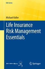 Life Insurance Risk Management Essentials - Michael Koller