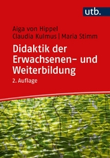 Didaktik der Erwachsenen- und Weiterbildung - Aiga von Hippel, Claudia Kulmus, Maria Stimm