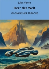 Herr der Welt: In Einfacher Sprache - Jules Verne