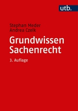 Grundwissen Sachenrecht -  Stephan Meder,  Andrea Czelk