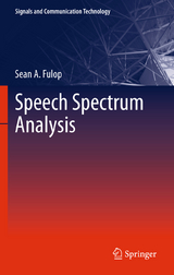 Speech Spectrum Analysis - Sean A. Fulop
