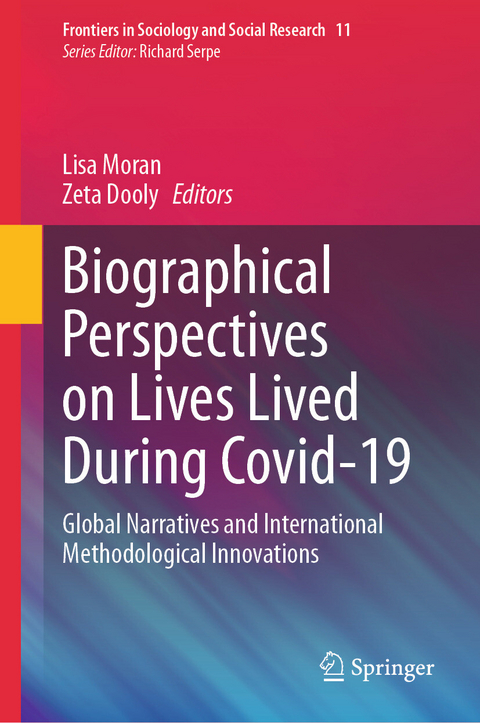 Biographical Perspectives on Lives Lived During Covid-19 - 