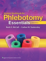 Student Workbook for Phlebotomy Essentials - McCall, Ruth E.; Tankersley, Cathee M.
