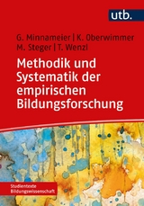 Methodik und Systematik der empirischen Bildungsforschung - Gerhard Minnameier, Konrad Oberwimmer, Martin Steger, Thomas Wenzl