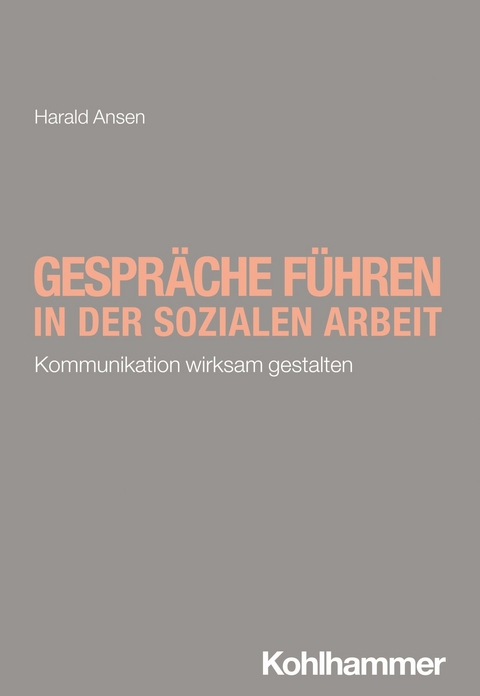 Gespräche führen in der Sozialen Arbeit -  Harald Ansen