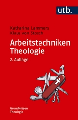 Arbeitstechniken Theologie -  Katharina Lammers,  Klaus von Stosch