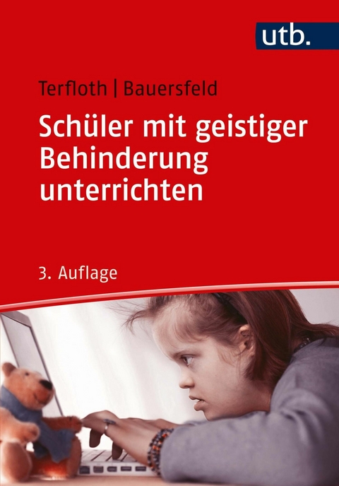 Schüler mit geistiger Behinderung unterrichten -  Karin Terfloth,  Sören Bauersfeld