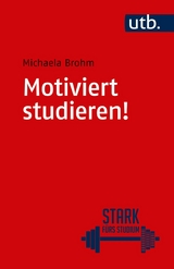 Motiviert studieren! - Michaela Brohm