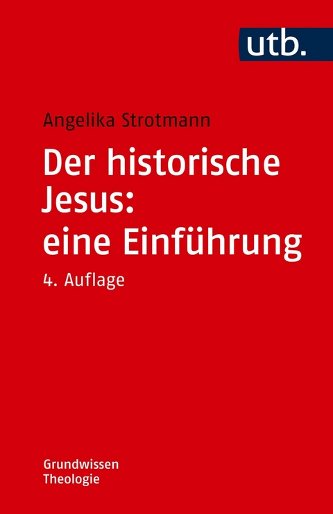 Der historische Jesus: eine Einführung -  Angelika Strotmann