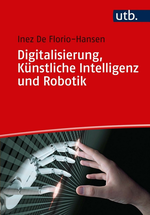 Digitalisierung, Künstliche Intelligenz und Robotik -  Inez De Florio-Hansen