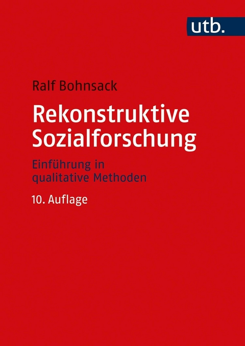 Rekonstruktive Sozialforschung -  Ralf Bohnsack